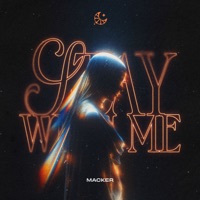 Stay With Me - Single - Macker