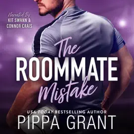 The Roommate Mistake: An Off-Limits Rugby Romcom (Unabridged)