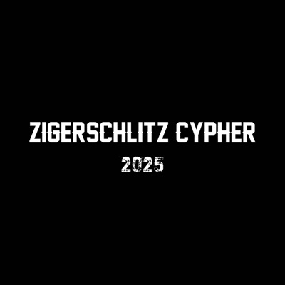 Zigerschlitz Cypher Vol. II (feat. Autoor, Senor Taco, YT, Psyke Mike, Vollnarkosä, DJ O'Lee, TooBusy, beS!ck & Geier) (feat. Autoor, Senor Taco, YT, Psyke Mike, Vollnarkosä, DJ O'Lee, TooBusy, beS!ck, Geier & Radical) - Single
