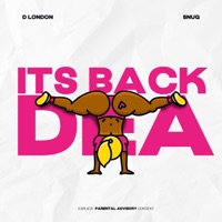 Its Back Dea (feat. Snug) - Single - D London