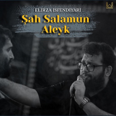 Rehim313 - Shah Salamun Aleyk - Elirza İsfendiyari 2024