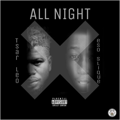 All Night (feat. Tsar Leo & SevenOmore) - Single