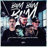 Bum Bum Bum (feat. MC Lurhian) - Single - MC Romeo, MC Kainho & CASLU