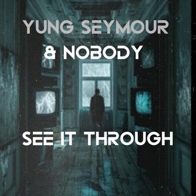 See it through (feat. Nobody) - Single