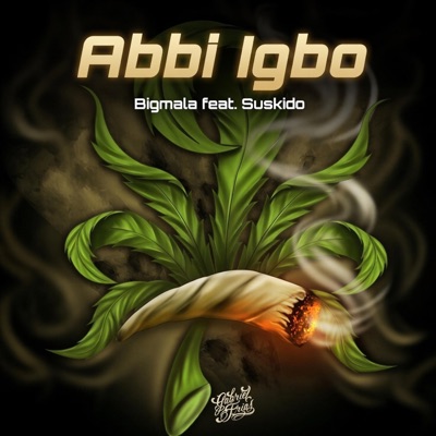Abbi Igbo (feat. suskido) - Single