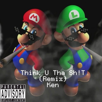 Think U Tha Sh!t - Single