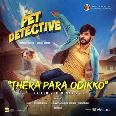 Thera Para Odikko (feat. Samanwitha Sharath & Abhiram Krishnaprabhu) [From "The Pet Detective"] - Single