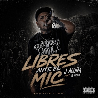 Libres Ante el Mic (feat. Vl Music) - Single