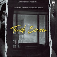 TOUCH SCREEN - Single - Lovkirat & Little Boi