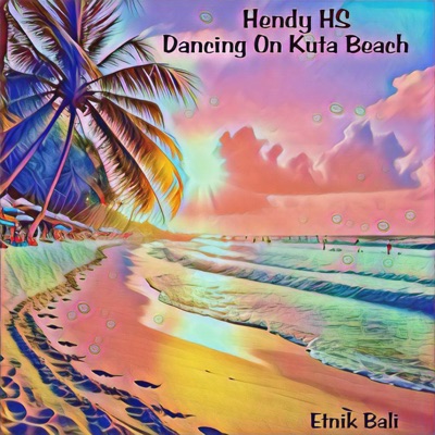 Dancing On Kuta Beach - Single