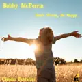 Don`t Worry Be Happy