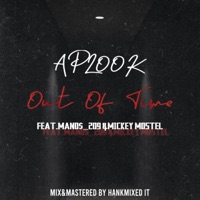 Out Of Time (feat. Mano$_209 & Mickey Mostel) - Single - APLOOK