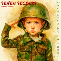 SEVEN SECONDS - Single - Macarena de la Torre
