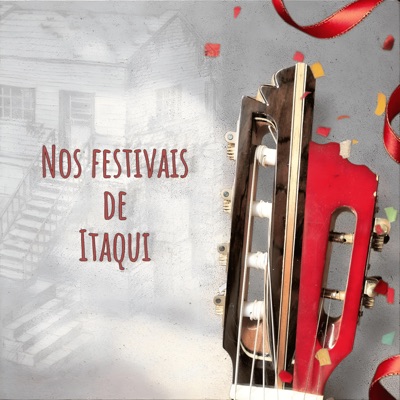 Nos Festivais de Itaqui - EP