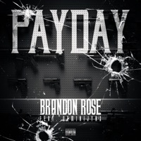 PAYDAY (feat. GeminiJynX) - Single - Brandon Rose