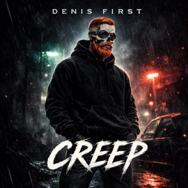 Creep Denis First