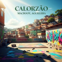 Calorzão - Single - MacBooy & Aguillera