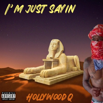 I'm Just Sayin - Single
