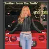 Farther From The Truth