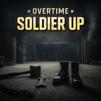 Soldier Up - Single - Overtime
