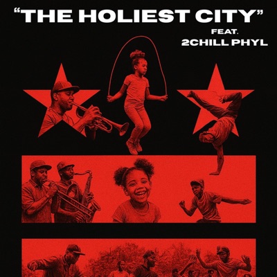 The Holiest City (feat. 2CHILL PHYL) - Single