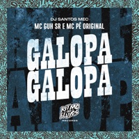 Galopa Galopa - Single - MC Guh SR, MC Pê Original & DJ Santos MEC