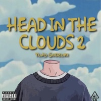 Head In The Clouds 2 - EP - Yung Godzuki