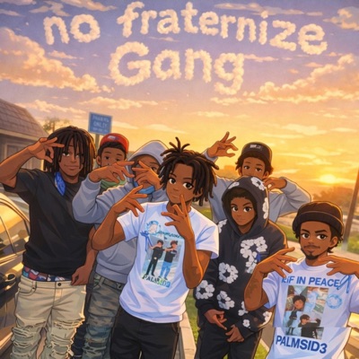 No Fraternize Gang (feat. G foolie) - Single