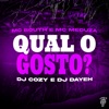 Qual o Gosto? (feat. DJ Dayeh) - Single