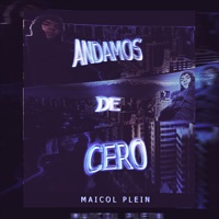 Andamos de Cero - Single - Maicol Plein