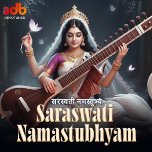 Saraswati Namastubhyam (feat. Ruby Bajaj)