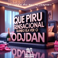 Que Piru Sensacional Quando Ela Ver o Djdan - Single - CalyFer & Mc Rex
