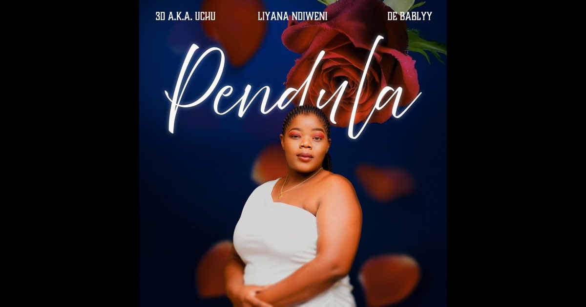 Pendula - Single - Album by 3D a.k.a. Uchu, Liyana Ndiweni & De Bablyy - Apple Music Pendula - Single by 3D a.k.a. Uchu, Liyana... 