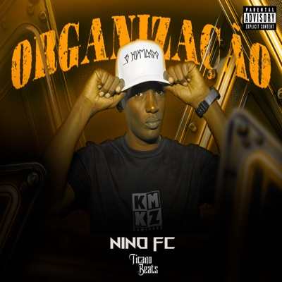 Organização (feat. Ticano Beats & Nino FC) - Single