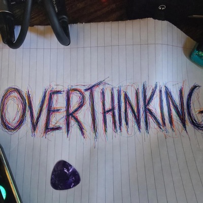 OVERTHINKING (feat. WSTR) - Single