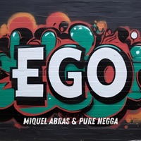 Ego - Single - Miquel Abras & Pure Negga