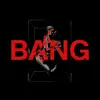 Bang