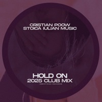 Hold On (2025 Club Mix) - EP - Cristian Poow & Stoica Iulian Music