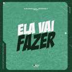 Ela Vai Fazer - Single