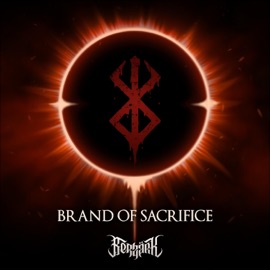 Brand Of Sacrifice Berzärk