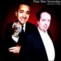 That Was Yesterday (feat. P O'Mal) - Single - JNO