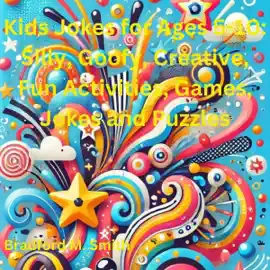 Kids Jokes for Ages 5-10: Silly, Goofy, Creative, Fun Activities, Games, Jokes and Puzzles: The Giggle Galaxy Series (Unabridged)