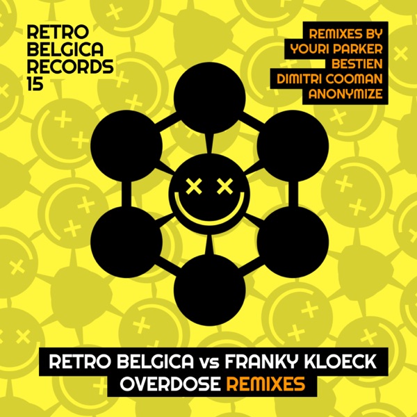 Overdose REMIXES (Retro Belgica vs. Franky Kloeck) - EP