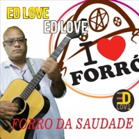 Forró da Saudade - Single - ED Love