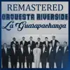 Orquesta Riverside - Anda machetero (Remastered)