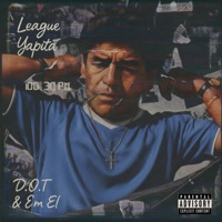 League Yapita - Single - Dee.Ohh.Tee & Em El