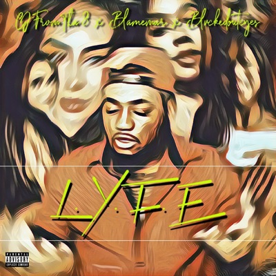 L.Y.F.E (feat. blamemar & Blvcked Out Eyes) - Single