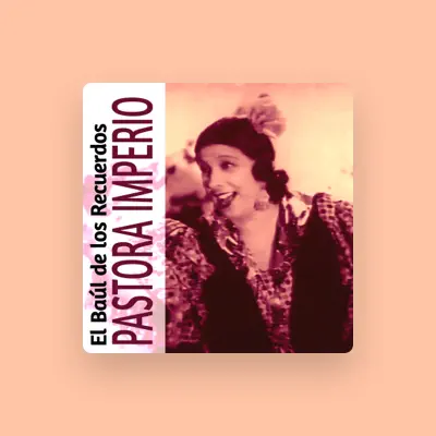 Listen to Pastora Imperio, watch music videos, read bio, see tour dates & more!