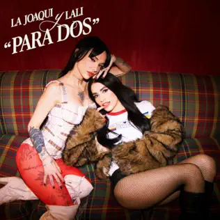 La Joaqui – Para Dos (feat. Lali) – Single (2025) La Joaqui – Para Dos (feat. Lali) – Single (2025)