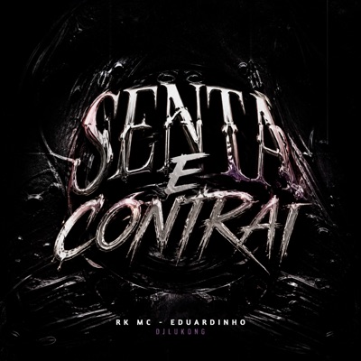 Senta e Contrai - Single